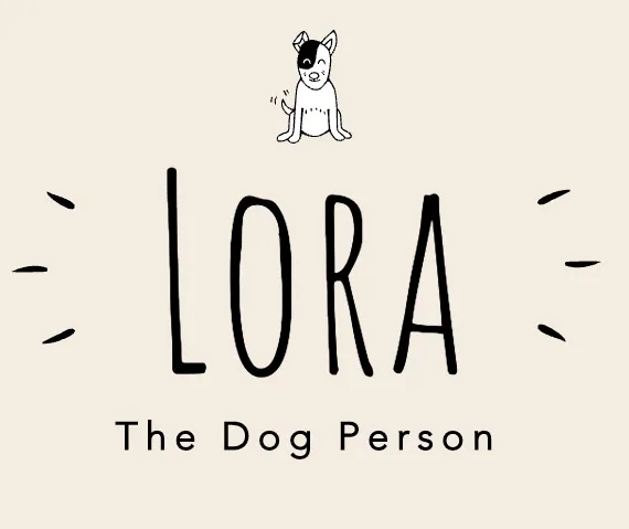 Lora the Dog Person